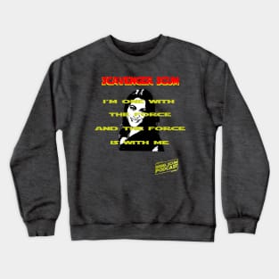 I'm One with the Force and the Force is with Me - Erin Scavenger SCum Crewneck Sweatshirt